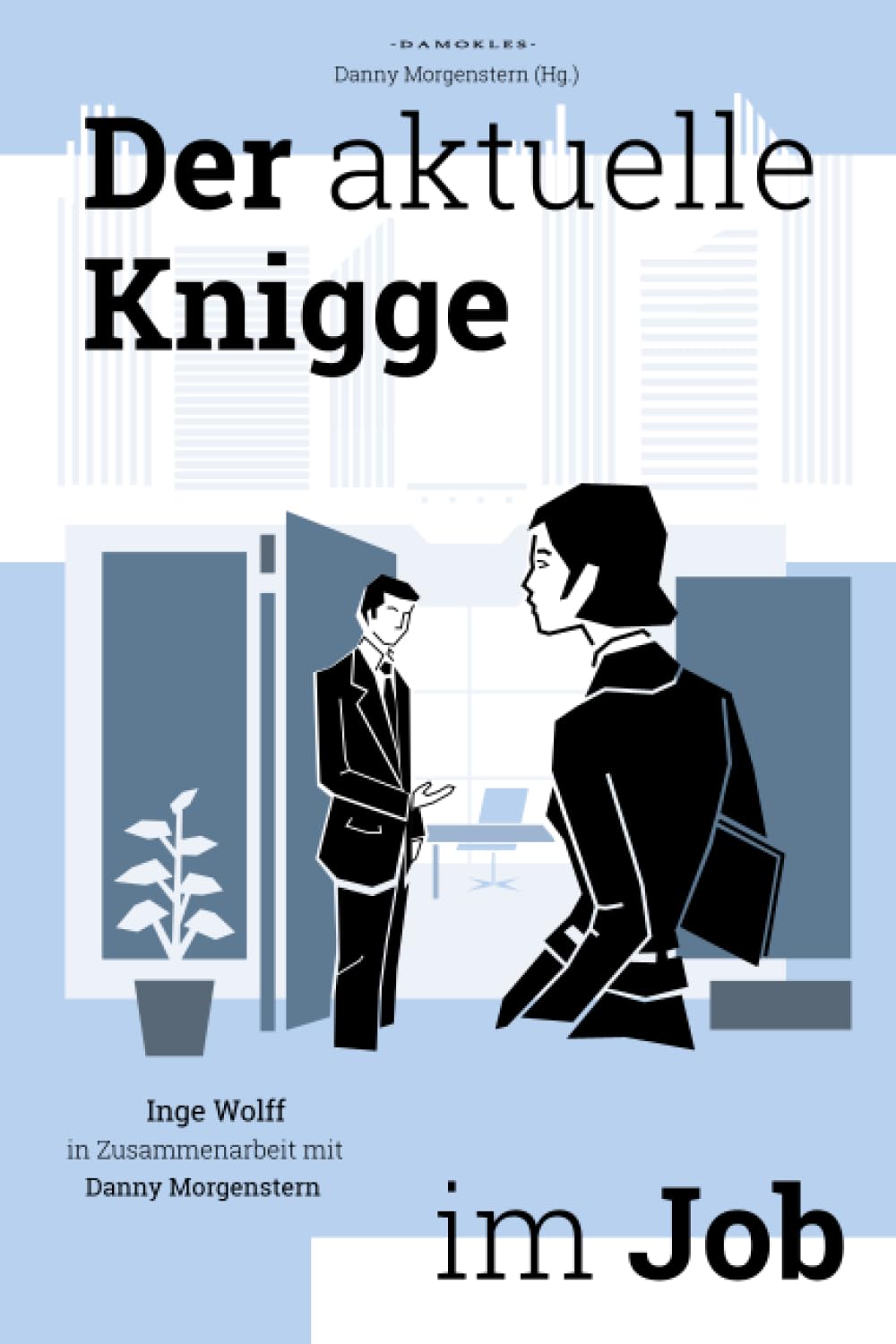 Der aktuelle Knigge im Job Social Sciences