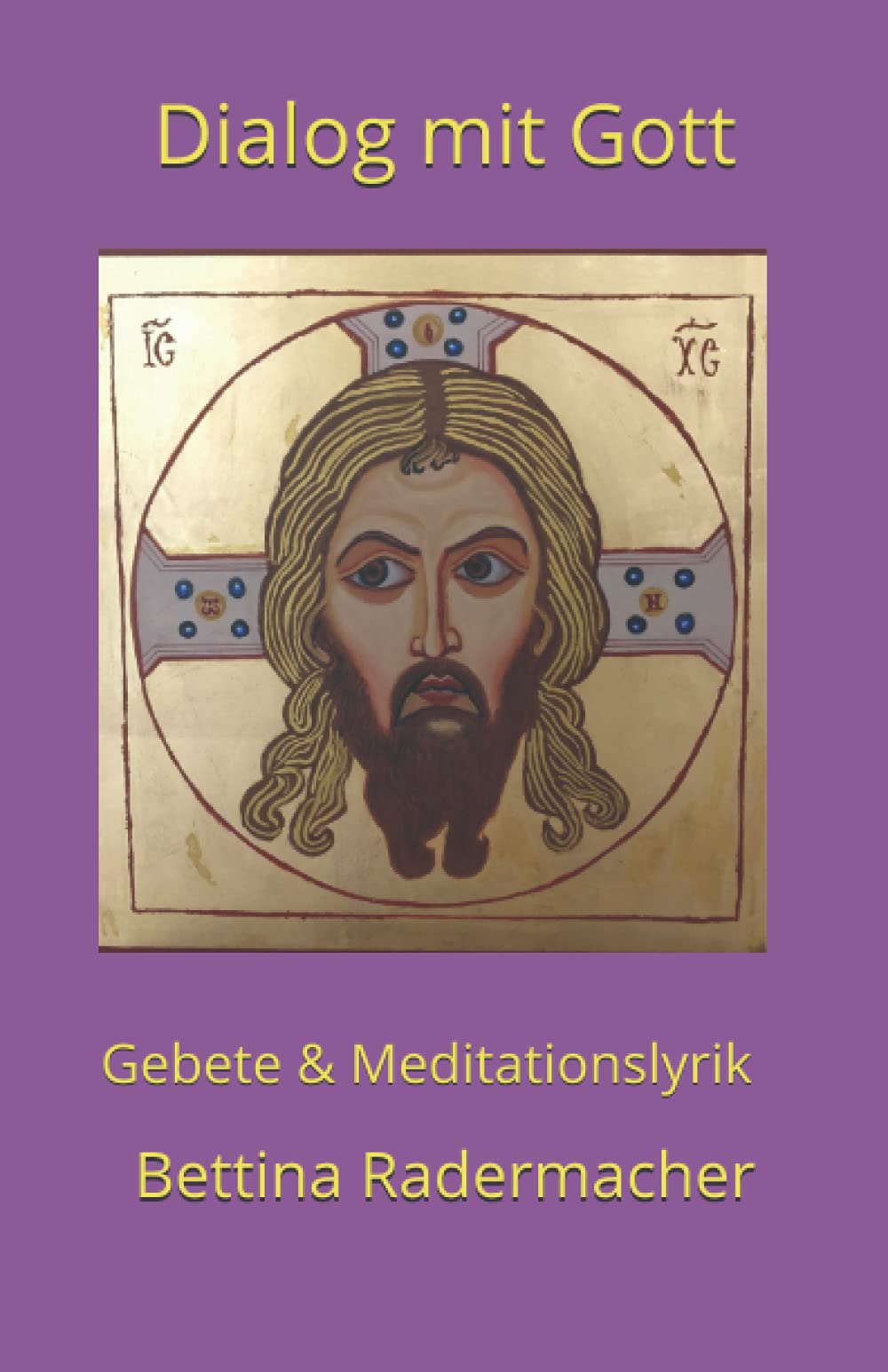 Dialog mit Gott: Gebete & Meditationslyrik Contemporary literature