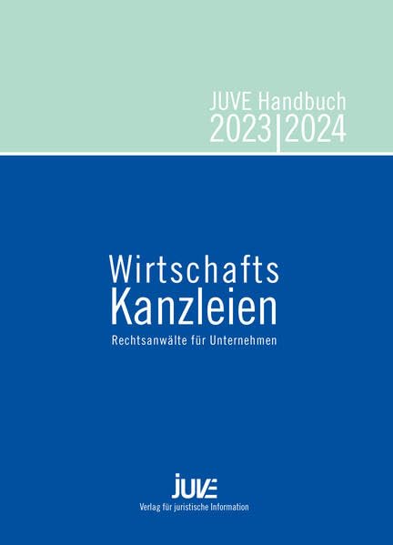 JUVE Handbuch Wirtschaftskanzleien 2023/2024: Rechtsanwälte für Unternehmen Books