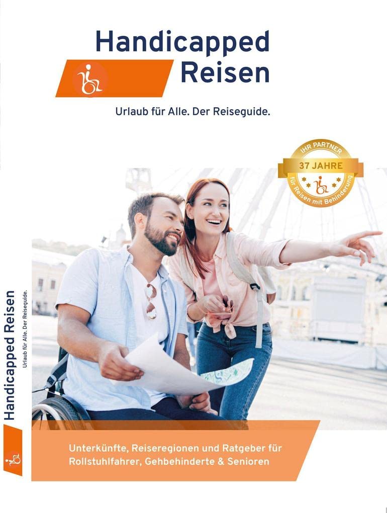 Handicapped-Reisen: Unterkünfte, Reiseregionen und Ratgeber für Rollstuhlfahrer, Gehbehinderte & Senioren Leisure, Home & Garden