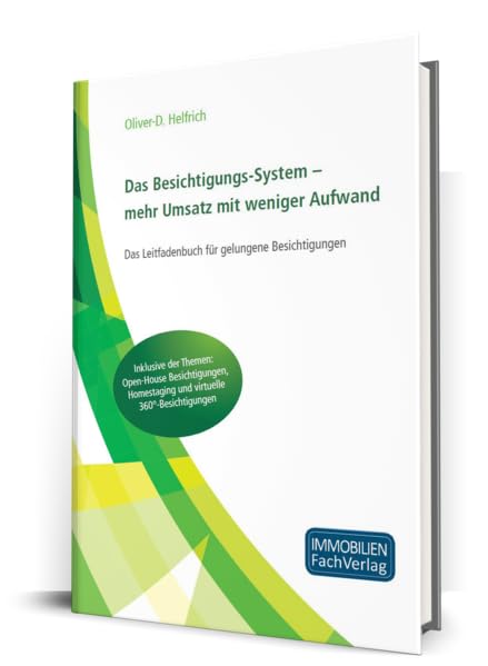 Das Besichtigungssystem: Mehr Umsatz mit weniger Aufwand Business, Finance & Career
