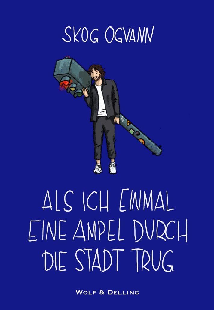 Als ich einmal eine Ampel durch die Stadt trug Poetry