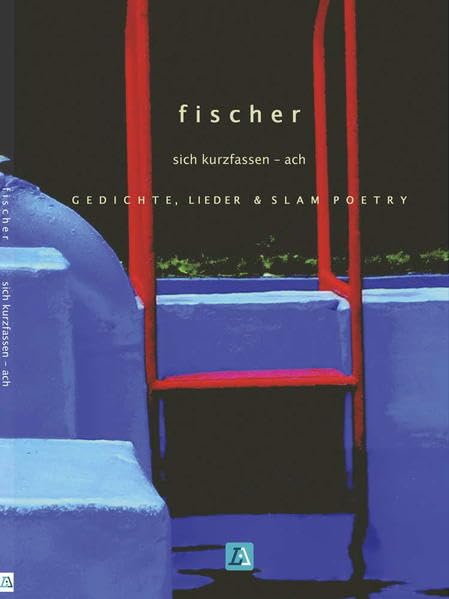 sich kurzfassen - ach Poetry