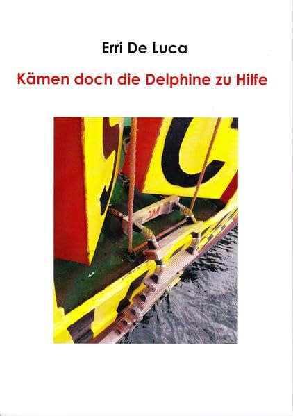 Kämen doch die Delphine zu Hilfe Contemporary literature