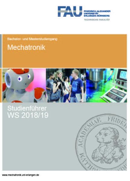 Studienführer Mechatronik WS 2018/19: FAU Universität Erlangen Nürnberg - Bachelor- und Masterstudium (Studienführer Mechatronik, FAU Universität Erlangen-Nürnberg: ISSN 2567-6253) General education