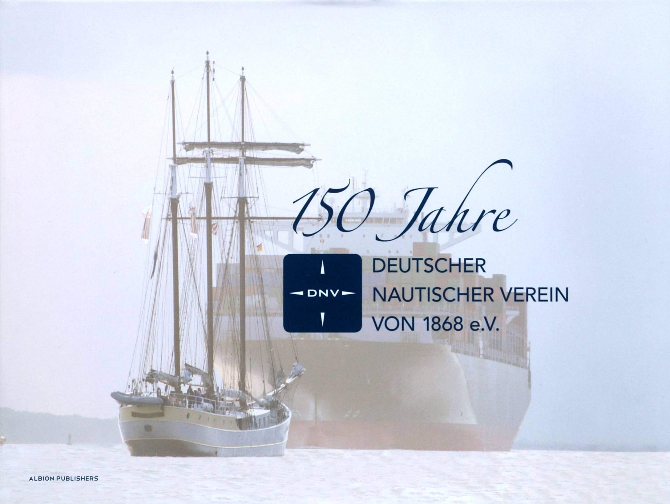 150 Jahre Deutscher Nautischer Verein von 1868 e.V. book