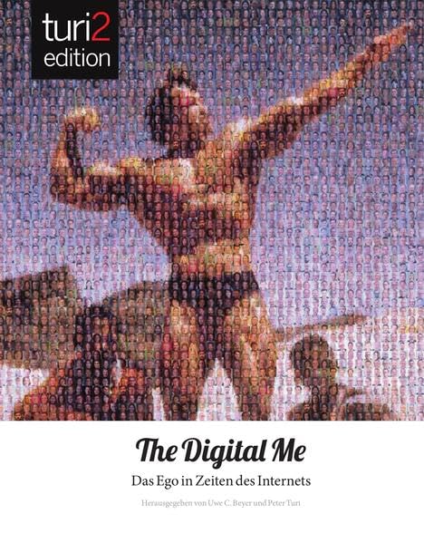 turi2 edition: Digital me: Das Ego in Zeiten des Internets. Law