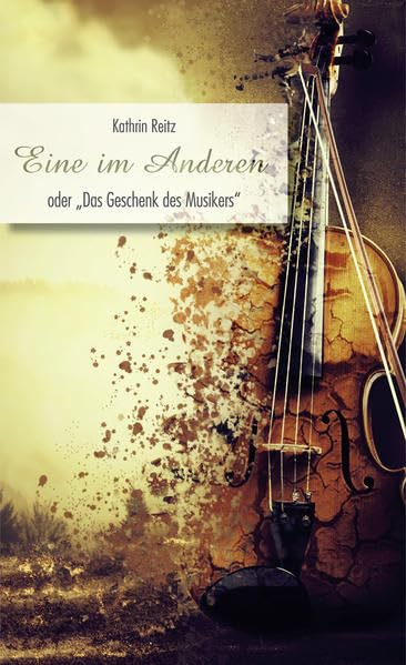 Eine im Anderen: oder "Das Geschenk des Musikers" Contemporary literature Books