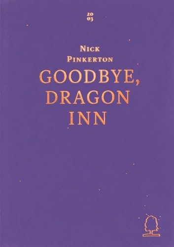 Goodbye, Dragon Inn (Decadent Editions, Band 1) Film, Art & Culture