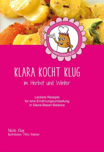 Klara kocht klug: im Herbst und Winter, Ausgabe 2017 Leisure, Home & Garden