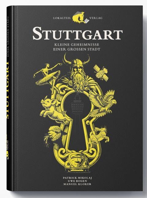 Stuttgart: Kleine Geheimnisse einer großen Stadt Leisure, Home & Garden