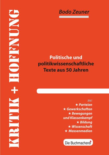 Kritik und Hoffnung: Politische und politikwissenschaftliche Texte aus 50 Jahren (Konkrete Utopien als Lernprozess) Law