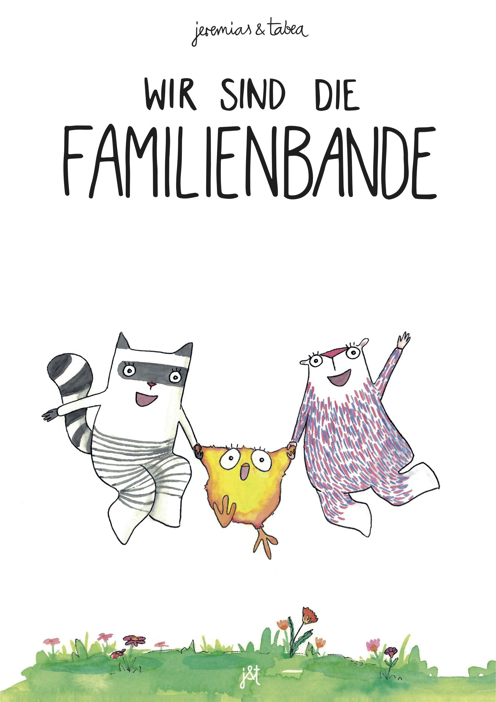 Wir sind die Familienbande (Achtung: Lieferbar unter neuer ISBN: 978-3000611193)!!!: Bilderbuch inklusive Malbuch für 2-6 Jährige von Jeremias und ... unter neuer ISBN: 978-3000611193)!!! Children's books