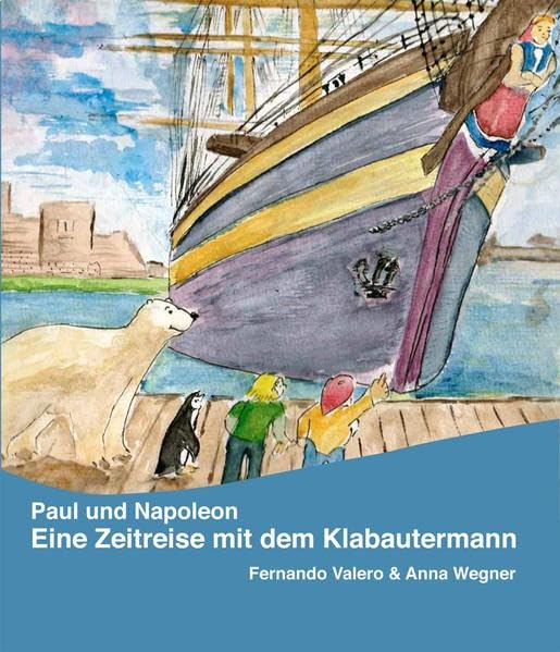 Paul und Napoleon - Eine Zeitreise mit dem Klabautermann Non-fiction