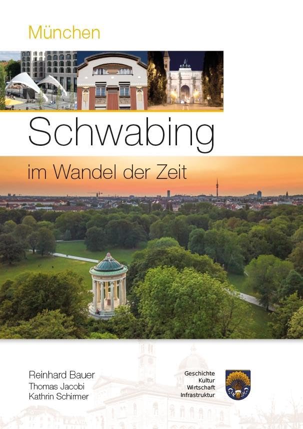 München - Schwabing im Wandel der Zeit Books