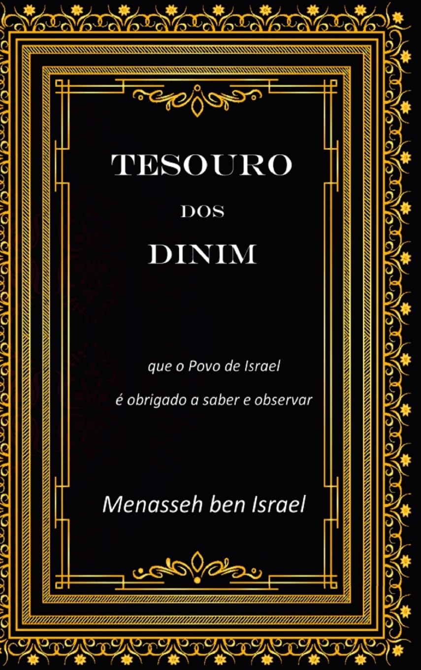 Tesouro dos Dinim: que o povo de Israel é obrigado a saber e observar International