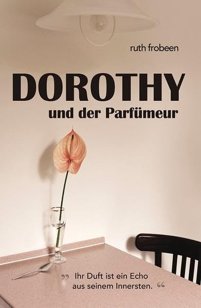 Dorothy und der Parfümeur Contemporary literature