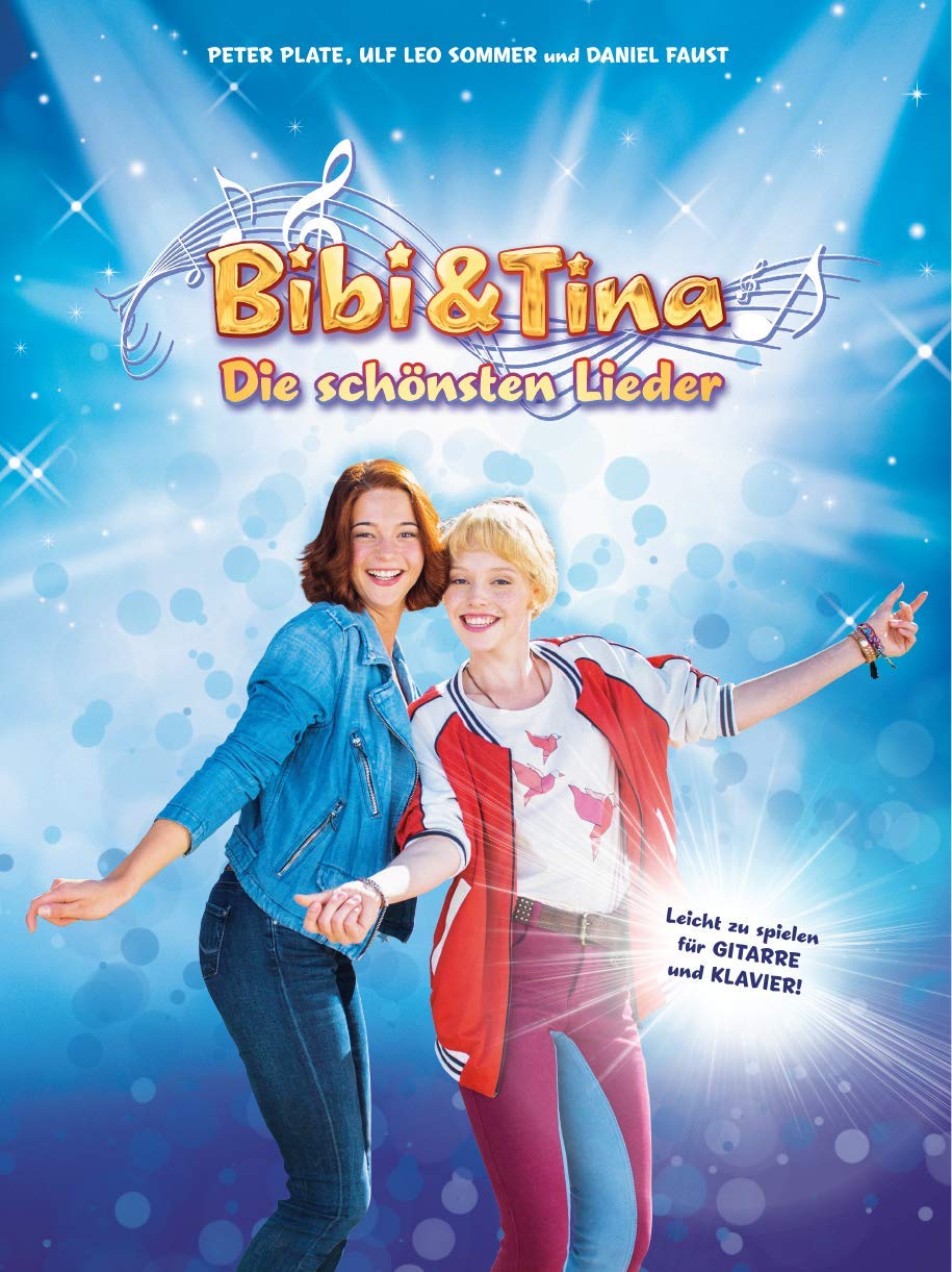 Bibi & Tina - Die schönsten Lieder - Das Songbuch zu den Soundtracks der Bibi & Tina Kinofilmreihe - Leicht zu spielen für Gitarre und Klavier - Books