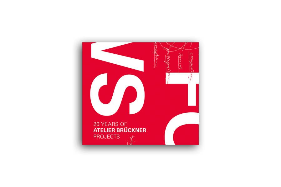 20 years of ATELIER BRÜCKNER: Projects & Concepts Architecture