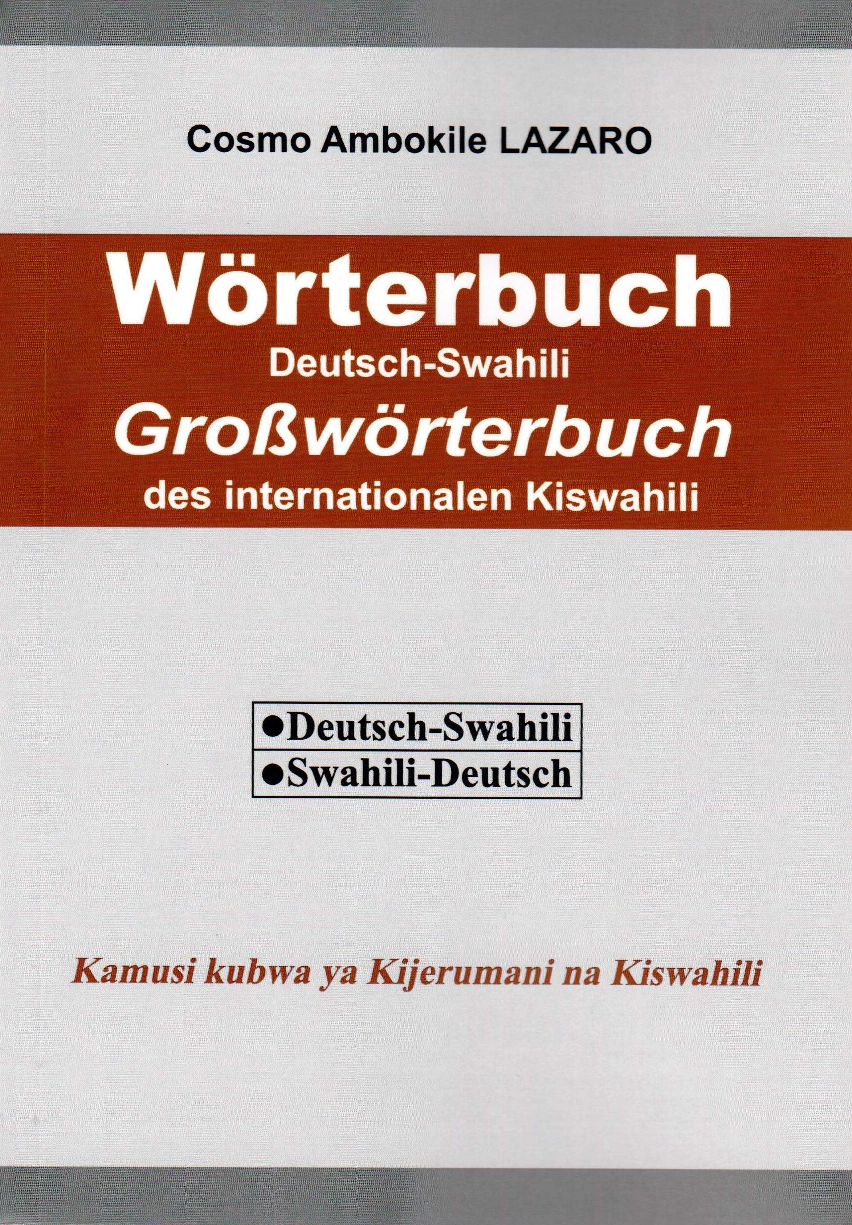 Wörterbuch Deutsch-Swahili: Großwörterbuch des internationalen Kiswahili: Deutsch-Kiswahili, Kiswahili-Deutsch Foreign Languages ​​& Dictionaries