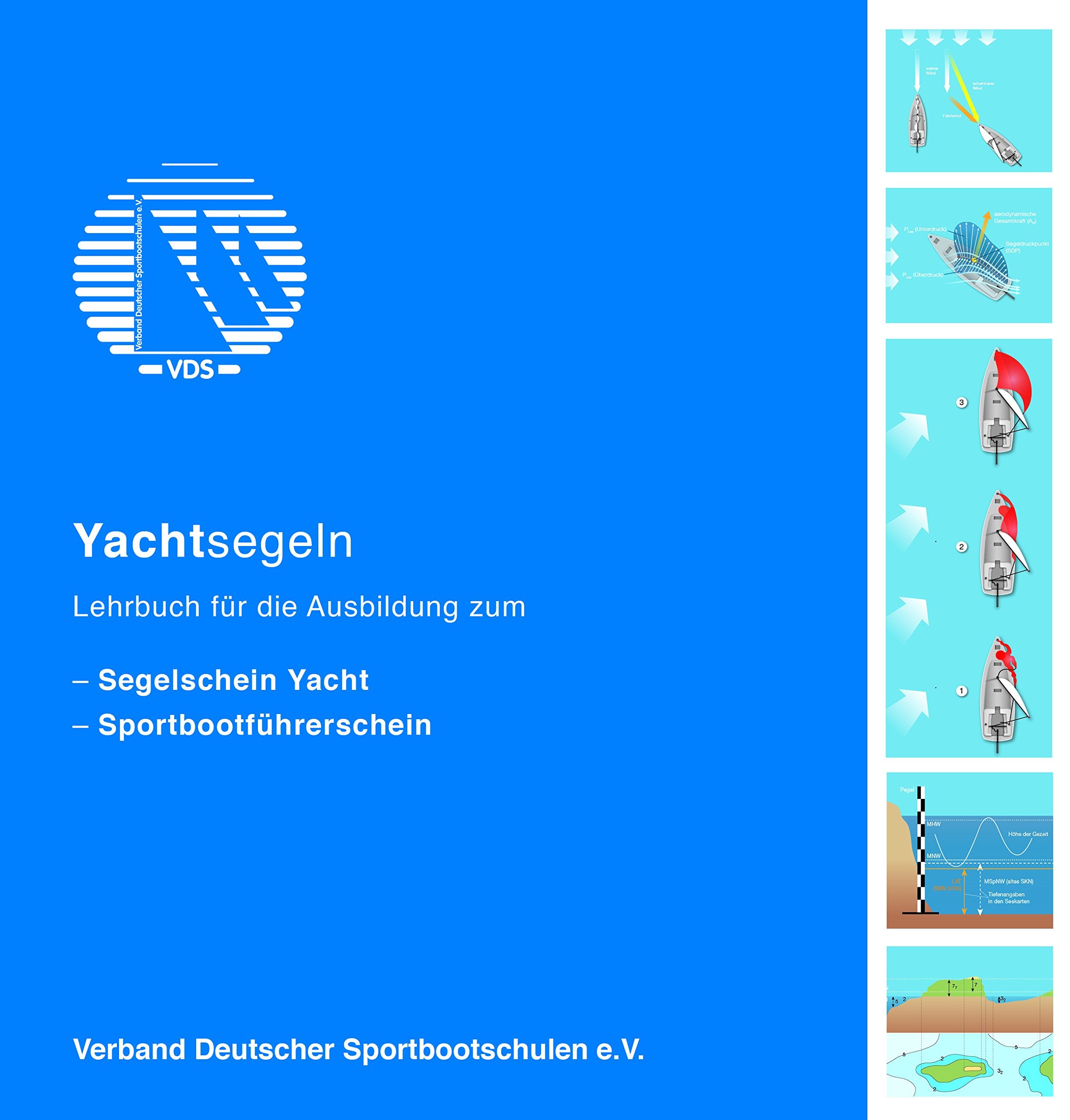 Yachtsegeln -Lehrbuch für die Ausbildung zum Segelschein Yacht Books