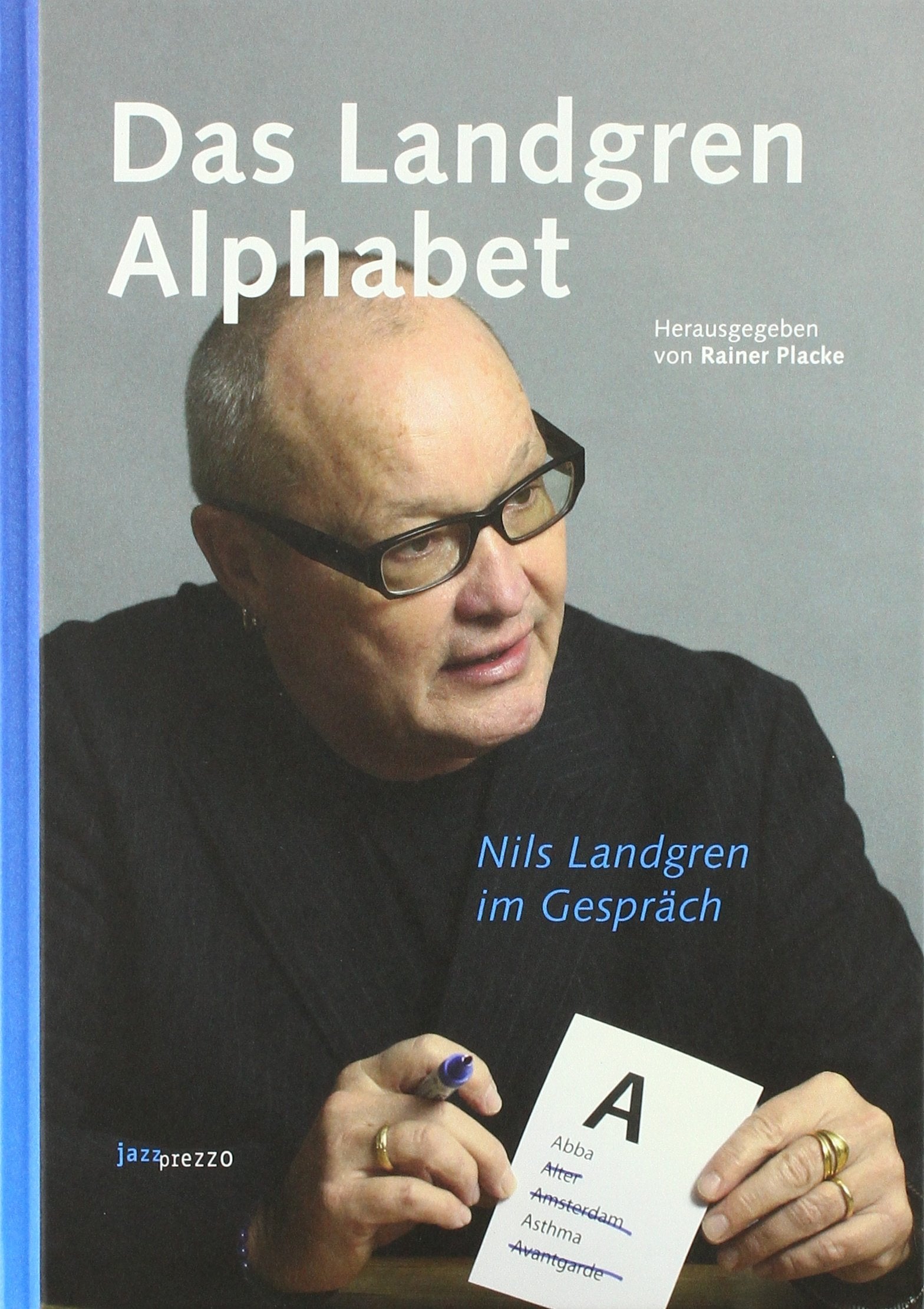 Das Landgren Alphabet: Nils Landgren im Gespräch Contemporary literature