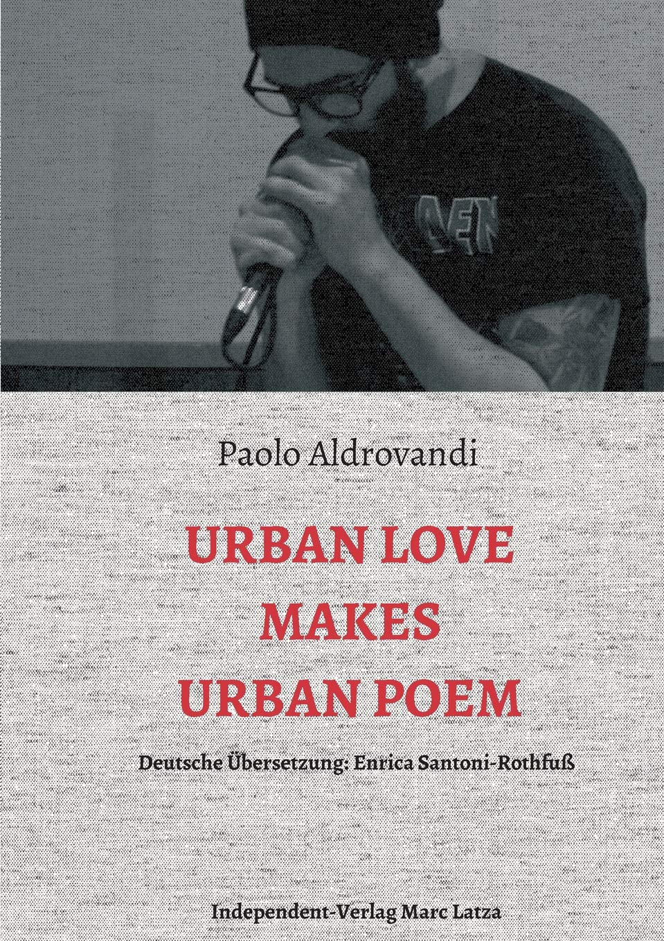 Urban Love Makes Urban Poem: Deutsche Übersetzung Poetry