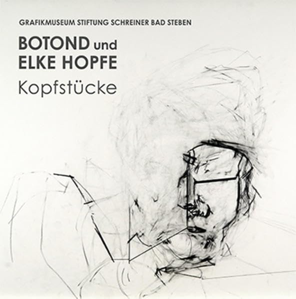 Botond und Elke Hopfe: Kopfstücke Film, Art & Culture