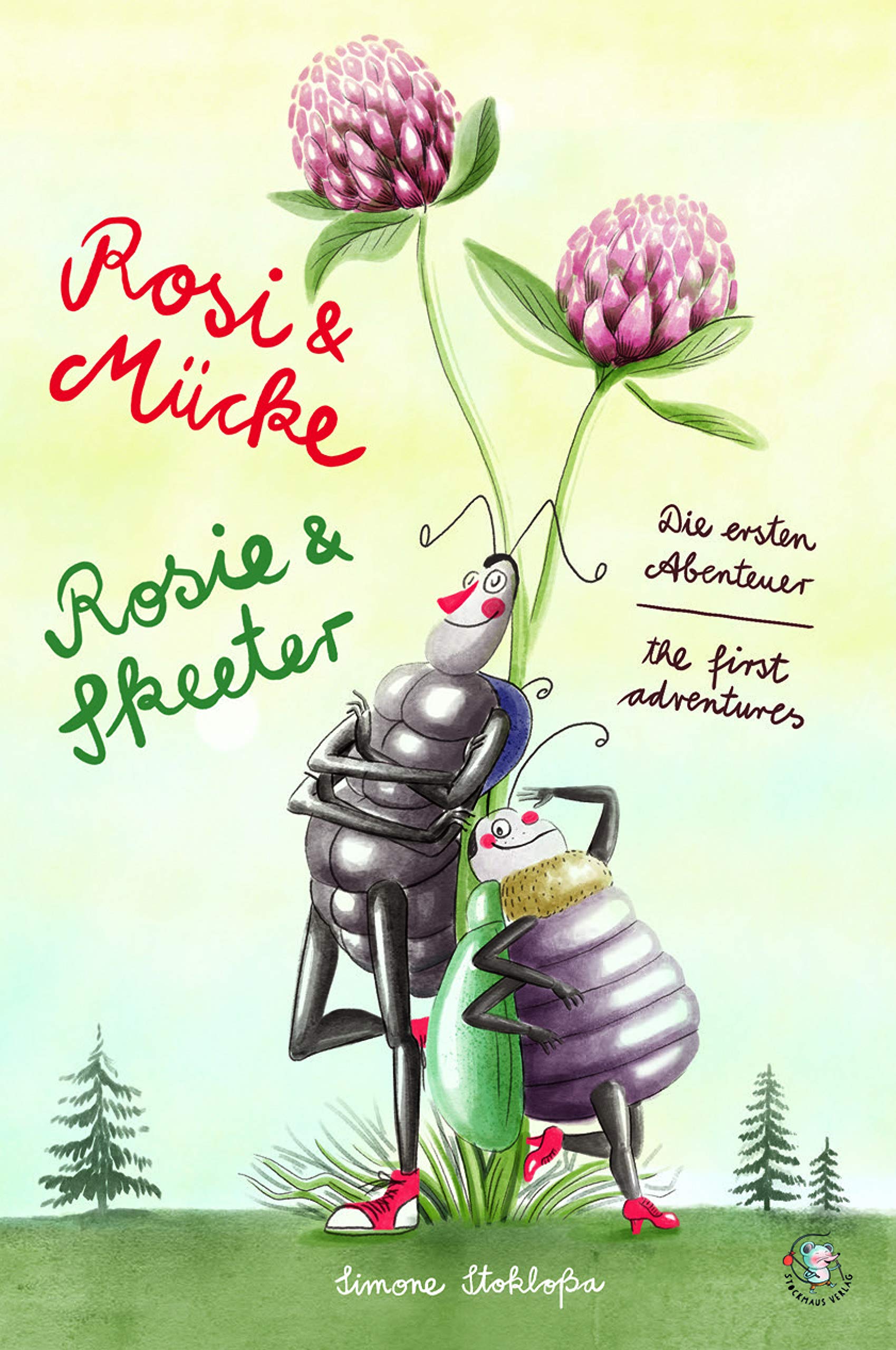 Rosi & Mücke - Die ersten Abenteuer: Die ersten Abenteuer - The first Adventure (Rosi & Mücke - Eine Käferfreundschaft) Novels & Short Stories
