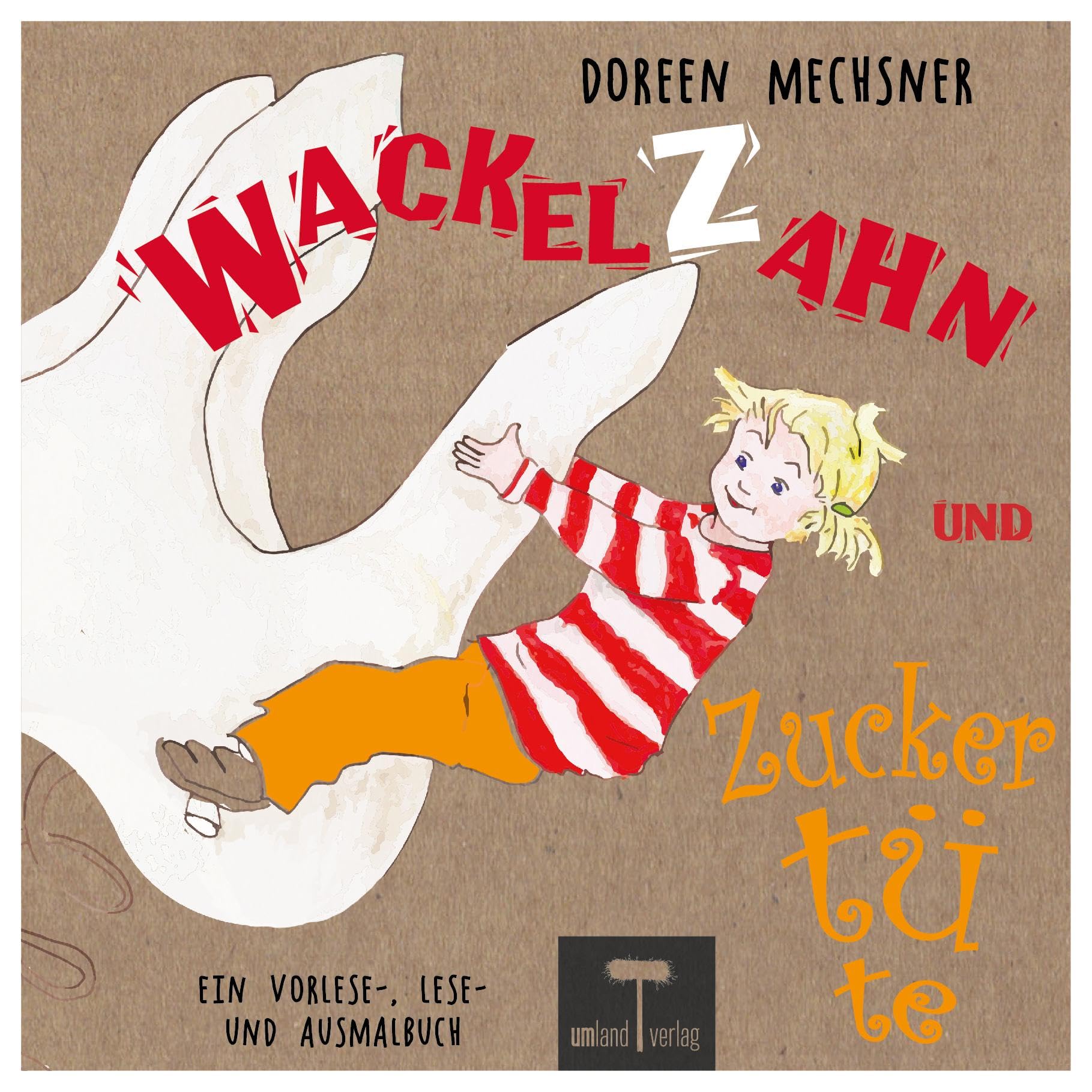 Wackelzahn und Zuckertüte Children's books