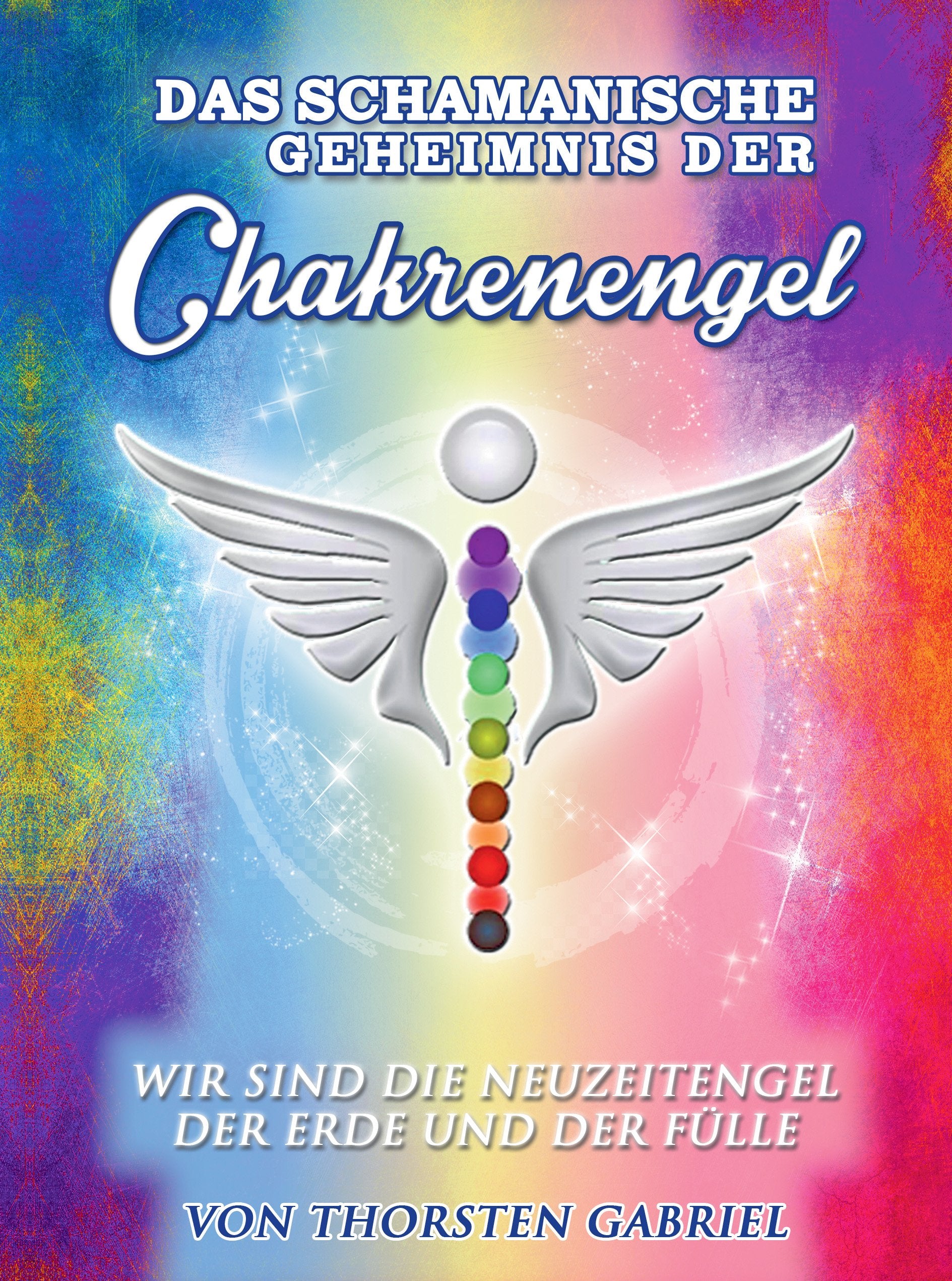 Das schamanische Geheimnis der Chakrenengel Arbeitsbuch Books