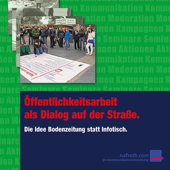Öffentlichkeitsarbeit als Dialog auf der Straße: Die Idee Bodenzeitung statt Infotisch Law