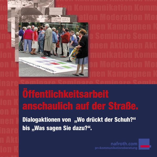 Öffentlichkeitsarbeit anschaulich auf der Straße: Dialogaktionen von "Wo drückt der Schuh?" bis "Was sagen Sie dazu?" Law