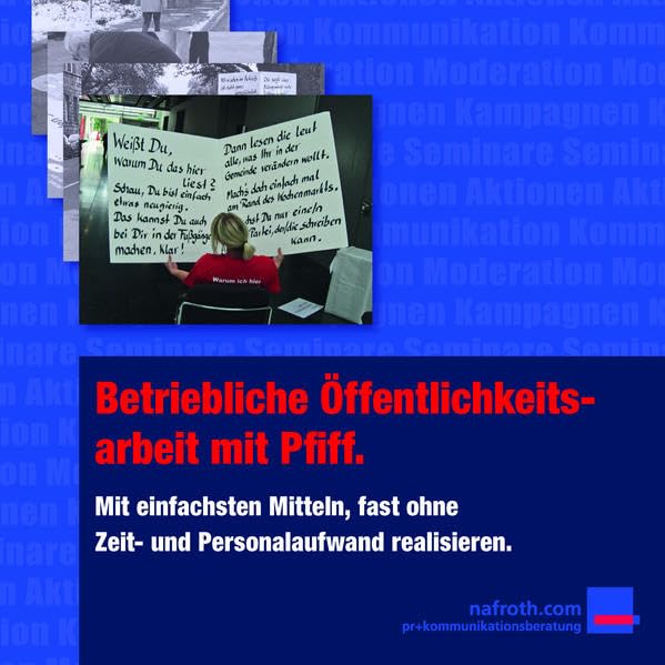 Betriebliche Öffentlichkeitsarbeit mit Pfiff: Mit einfachsten Mitteln, fast ohne Zeit- und Personalaufwand realisieren Law