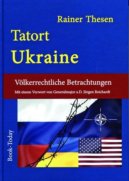 Tatort Ukraine: Völkerrechtliche Betrachtungen. Law