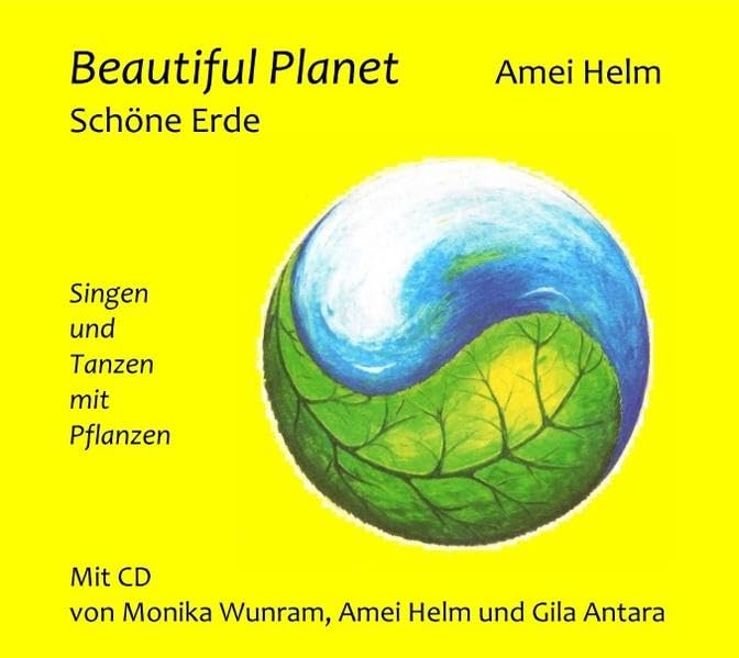 Beautiful Planet - Schöne Erde: Singen und Tanzen mit Pflanzen Lifestyle