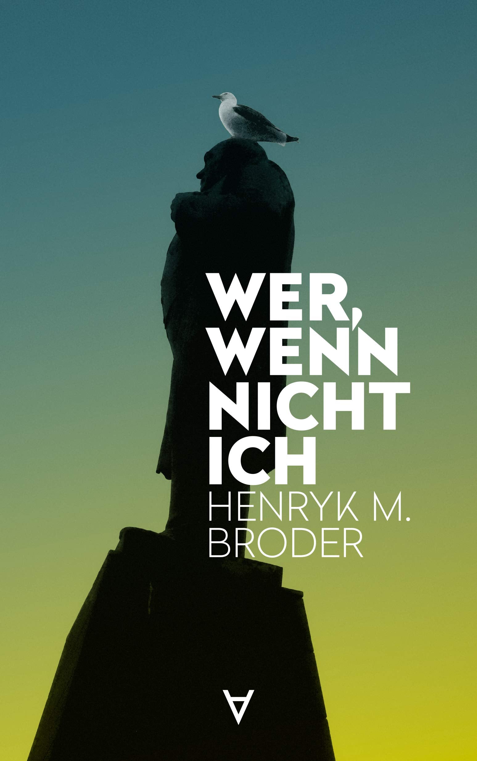 Wer, wenn nicht ich: Henryk M. Broder Contemporary literature
