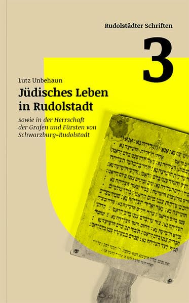 Jüdisches Leben in Rudolstadt: Rudolstädter Schriften Band 3 book