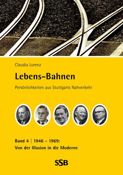 Lebens-Bahnen Band 4: Von der Illusion in die Moderne – 1946 bis 1969 Books
