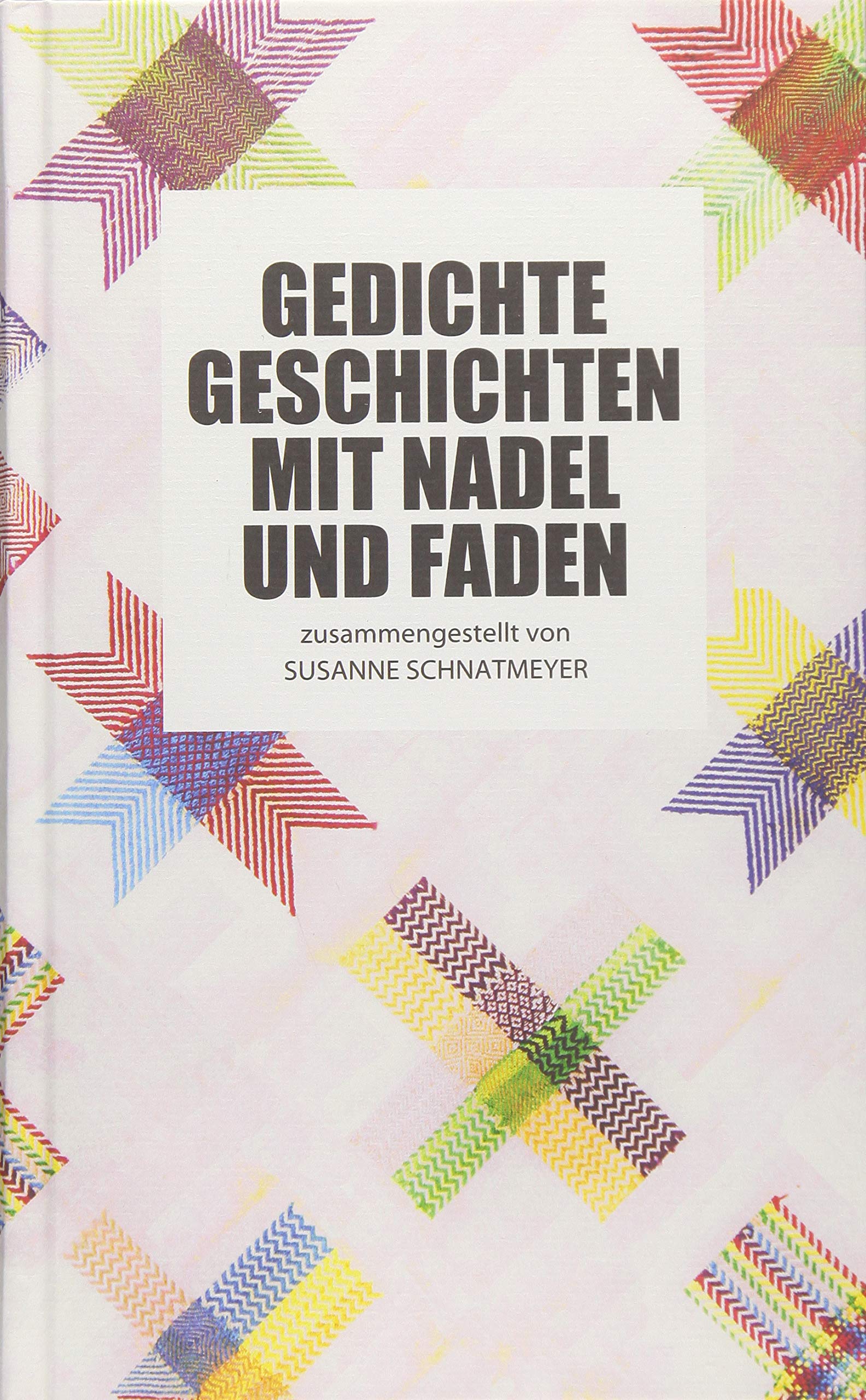 Gedichte, Geschichten mit Nadel und Faden Contemporary literature