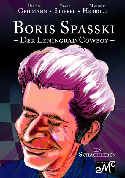 Boris Spasski: Der Leningrad Cowboy Art & Literature