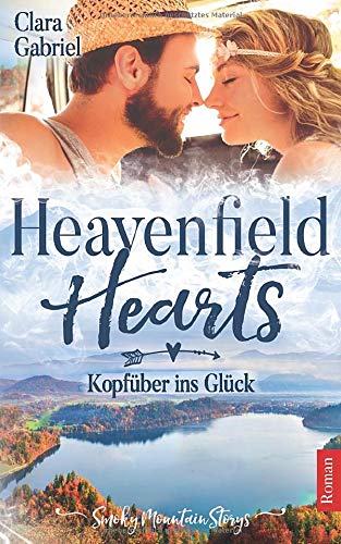 Heavenfield Hearts: Kopfüber ins Glück (Smoky Mountain Storys, Band 1) Holiday Reading