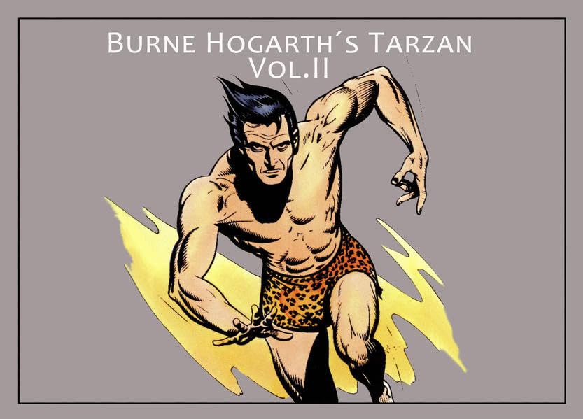 BURNE HOGARTH´S TARZAN - Band 2: Band 2 über einen der bedeutendsten Comic-Zeichner aller Zeiten General education
