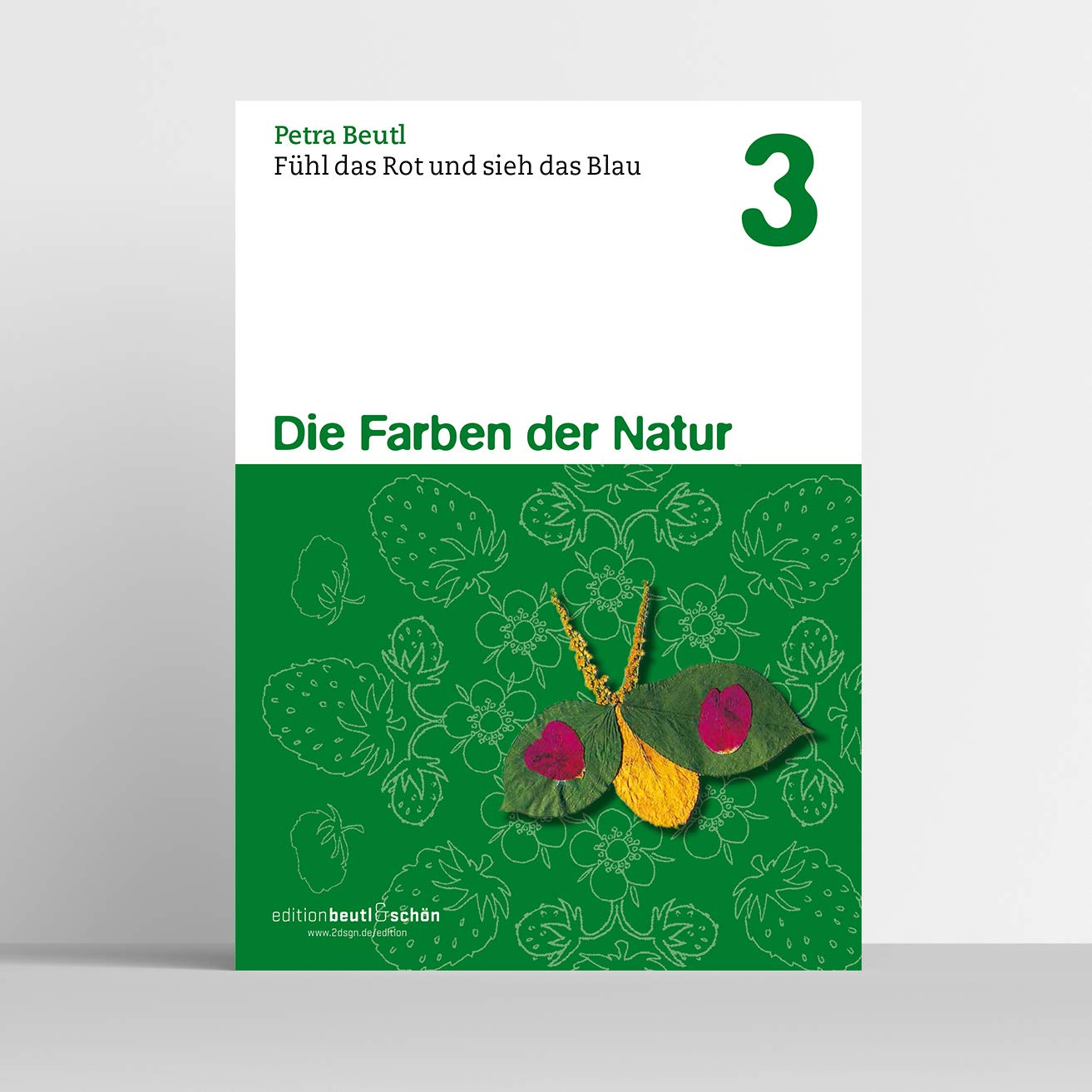 Fühl das Rot und sieh das Blau – Mit Kindern die Welt der Farben entdecken: Farben der Natur Books