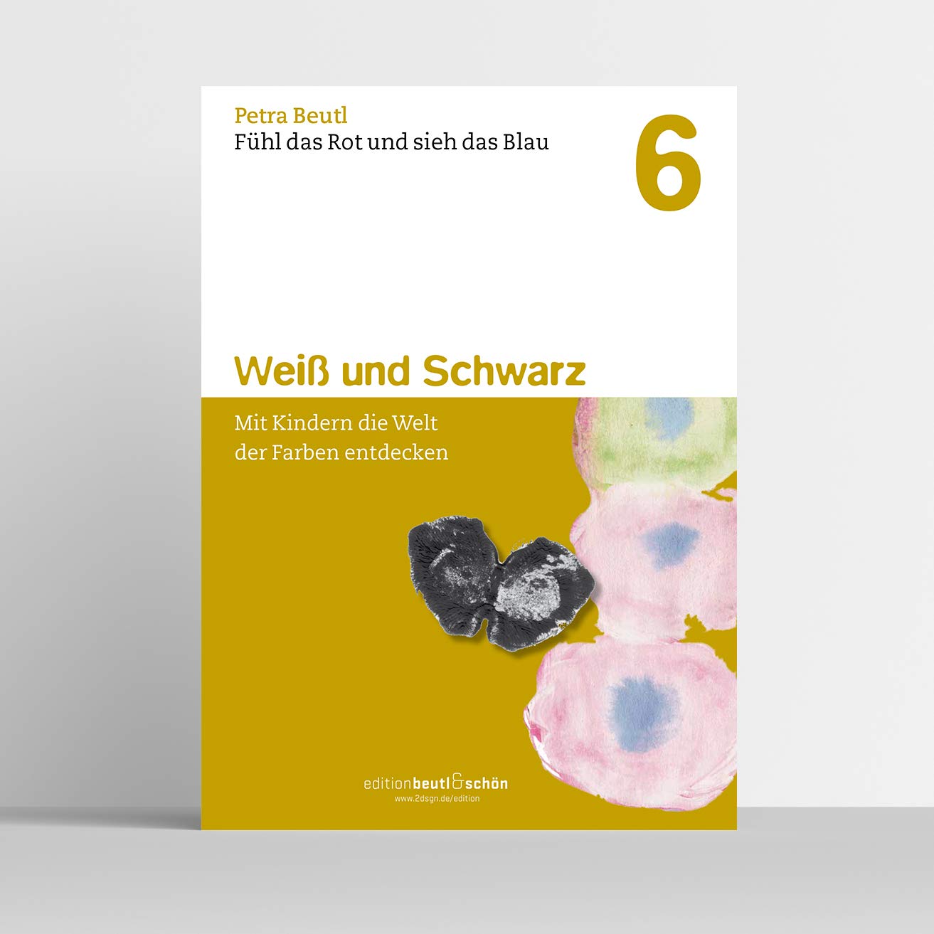 Fühl das Rot und sieh das Blau – Mit Kindern die Welt der Farben entdecken: Weiß und Schwarz Books