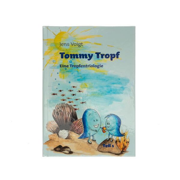 Tommy Tropf Band 1: Eine Tropfentrilogie Band 1 Social Sciences