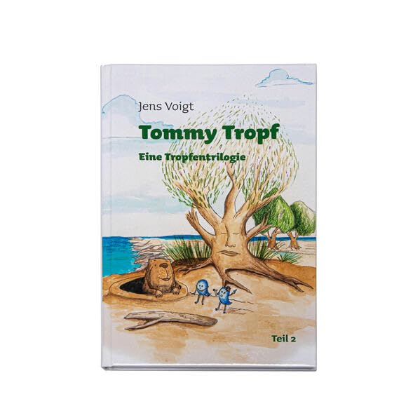 Tommy Tropf Band 2: Eine Tropfentrilogie Band 2 Social Sciences