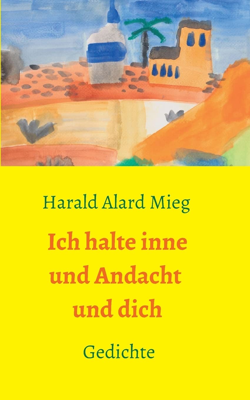 Ich halte inne und Andacht und dich: Gedichte (Walden Partners Neue Reihe) Philosophy