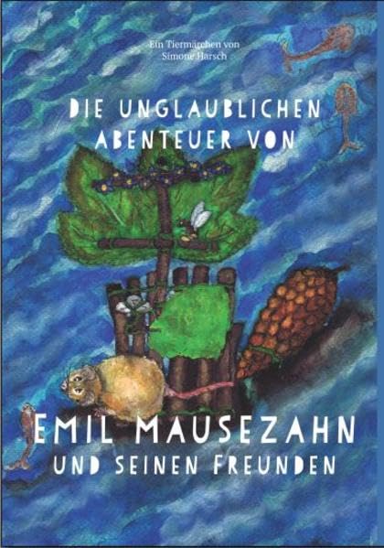Die unglaublichen Abenteuer von Emil Mausezahn und seinen Freunden Fairy Tales & Legends