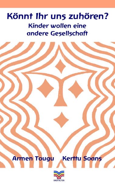 Könnt Ihr uns zuhören?: Kinder wollen eine andere Gesellschaft Parents & Children Books